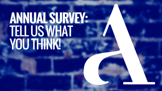 Annual Survey: Tell Us What You Think!