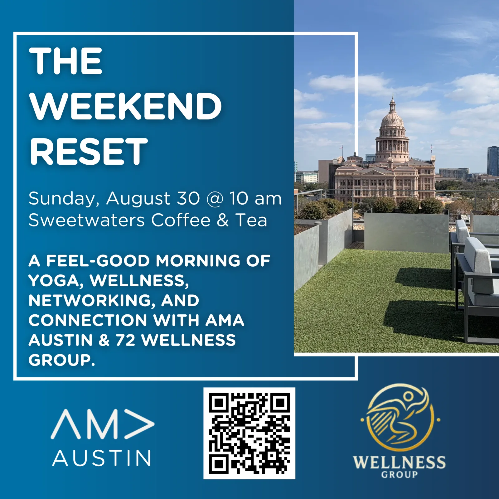 The Weekend Reset: AMA Austin x 72 Wellness Group event flyer — August 30, 2026 at Sweetwaters Coffee & Tea, 316 W 12th St, Austin, TX 78701