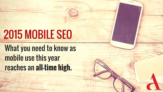 Top 5 Strategies for Mobile SEO in 2015