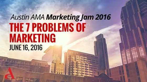 Don’t Miss the 2016 Austin AMA Marketing Jam!